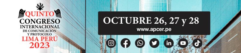 Quinto Congreso Internacional de Comunicación y Protocolo Lima Perú ...